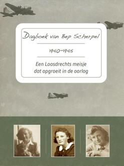 Dagboek van Bep Scherpel 1940-1945 - Annet Werkhoven-Scherpel, Bep Scherpel (ISBN: 9789083488844)