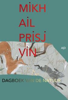 Dagboek van de natuur -  Mikhail Prisjvin (ISBN: 9789086411030)