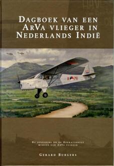 Dagboek van een ArVa vlieger in Nederlands Indië - Boek Gerard Burgers (9080498181)