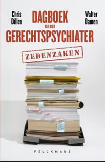 Dagboek van een gerechtspsychiater: zedenzaken -  Chris Dillen, Walter Damen (ISBN: 9789463834667)