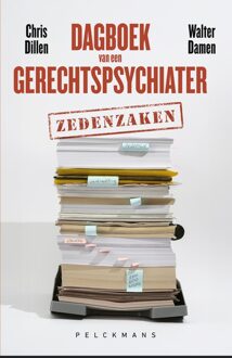 Dagboek van een gerechtspsychiater: zedenzaken - Walter Damen, Chris Dillen - ebook