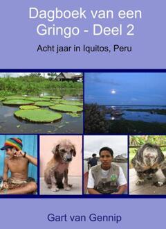 Dagboek van een Gringo / Deel 2 - Boek Gart van Gennip (9462544522)