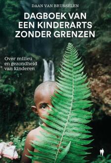 Dagboek van een kinderarts zonder grenzen -  Daan van Brusselen (ISBN: 9789493443990)