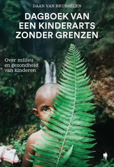 Dagboek van een kinderarts zonder grenzen -  Daan van Brusselen (ISBN: 9789493457928)