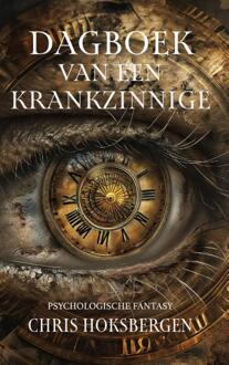 Dagboek van een krankzinnige -  Chris Hoksbergen (ISBN: 9789464642346)