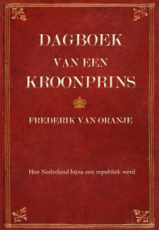 Dagboek van een kroonprins -  Huub Linthorst (ISBN: 9789493364783)