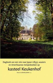 Dagboek van een reis naar Japan (1855), waaiers en Amerikaanse meisjesboeken op kasteel Keukenhof - Boek Verloren b.v., uitgeverij (9087042388)