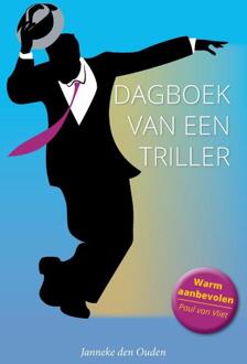 Dagboek Van Een Triller - Janneke den Ouden
