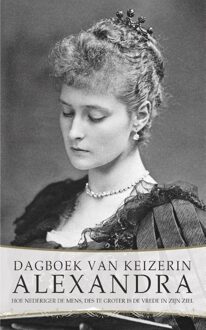 Dagboek van keizerin Alexandra - eBook Alexandra Fjodorovna Romanova (949142565X)