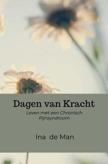 Dagen van Kracht -  Ina de Man (ISBN: 9789465310961)