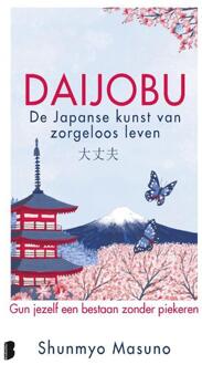 Daijobu: de Japanse kunst van zorgeloos leven -  Shunmyo Masuno (ISBN: 9789049209131)