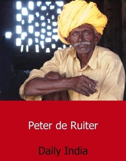 Daily India - Boek Peter de Ruiter (9461930313)