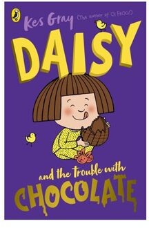 Daisy And The Trouble With Chocolate - A Daisy Story - Kes Gray