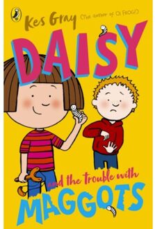 Daisy And The Trouble With Maggots - A Daisy Story - Kes Gray