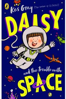 Daisy And The Trouble With Space - A Daisy Story - Kes Gray