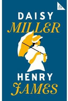 Daisy Miller - Alma Classics 101 Pages - Henry James