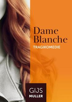 Dame Blanche -  Gijs Muller (ISBN: 9789083055831)