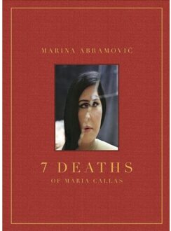 Damiani Marina Abramovic: 7 Deaths Of Maria Callas - Marco Anelli