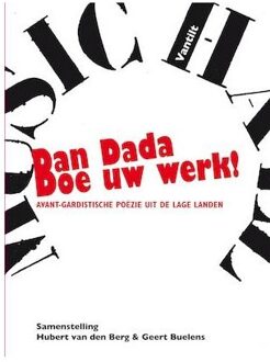 Dan dada doe uw werk! - Boek Vantilt, Uitgeverij (9460041612)
