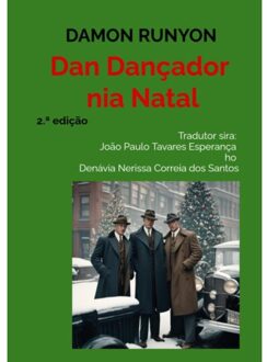 Dan Dançador Nia Natal - Damon Runyon
