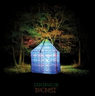 Dan Deacon - Bromst