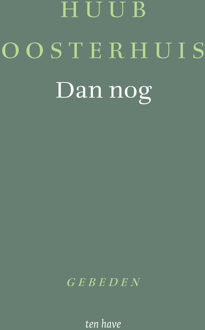 Dan nog -  Huub Oosterhuis (ISBN: 9789025913250)