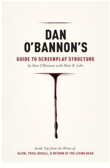 Dan O'Bannon's Guide to Screenplay Structure