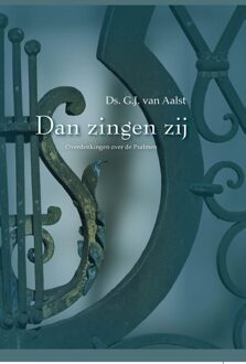 Dan zingen zij - G.J. van Aalst - ebook