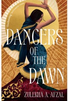 Dancers Of The Dawn - Dancers Of The Dawn - Zulekha A. Afzal
