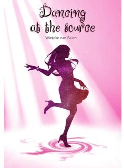 Dancing At The Source - Wieteke van Balen
