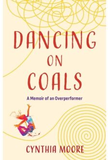 Dancing On Coals - Cynthia Moore
