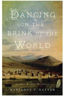 Dancing On The Brink Of The World - Marianne T. Rafter