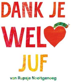 Dank je wel, juf -  Eric Carle (ISBN: 9789025779146)