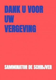 Dank U voor Uw vergeving - (ISBN:9789403642918)