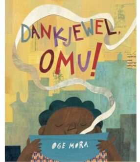 Dankjewel, Omu! - Oge Mora