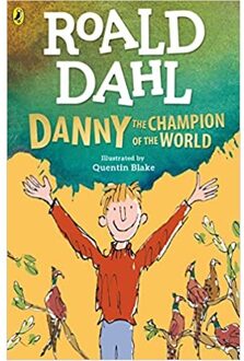 Danny The Champion Of The World - Roald Dahl