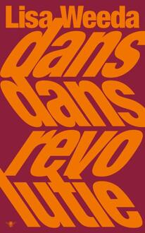 Dans dans revolutie -  Lisa Weeda (ISBN: 9789403131085)