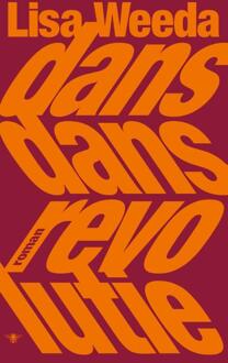 Dans dans revolutie -  Lisa Weeda (ISBN: 9789403135656)