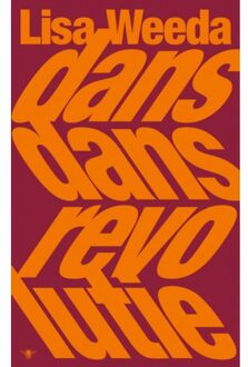 Dans Dans Revolutie - Lisa Weeda