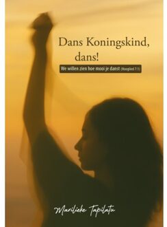 Dans Koningskind, Dans! - Marilieke Tapilatu