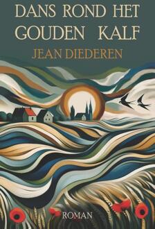 Dans rond het gouden kalf -  Jean Diederen (ISBN: 9789493293595)