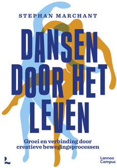 Dansen door het leven -  Stephan Marchant (ISBN: 9789401426992)