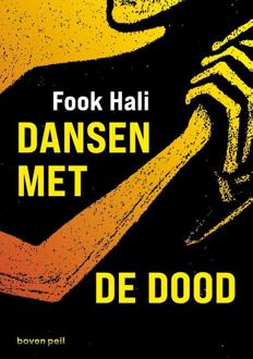 Dansen met de dood -  Fook Hali (ISBN: 9789491835551)