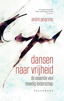 Dansen naar vrijheid - André Pelgrims - ebook