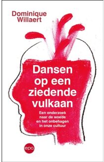 Dansen Op Een Ziedende Vulkaan - Dominique Willaert