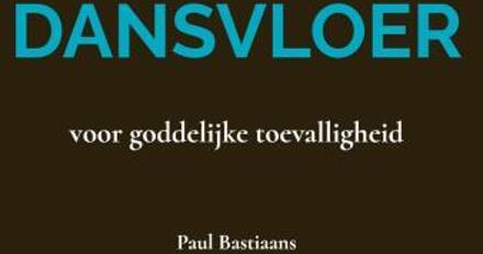 Dansvloer -  Paul Bastiaans (ISBN: 9789465010328)