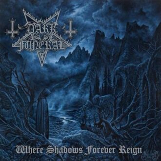 Dark Funeral - Where Shadows Forever Reign