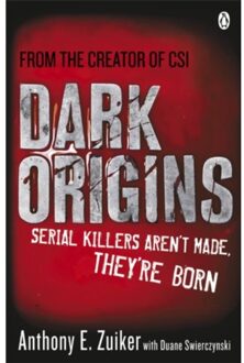 Dark Origins - Zuiker, Anthony E.