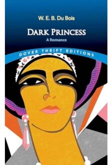 Dark Princess: A Romance - Thrift Editions - B. Du, W. E.