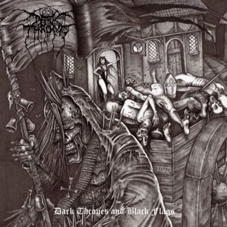 Dark Thrones And Black Flags -Reissue